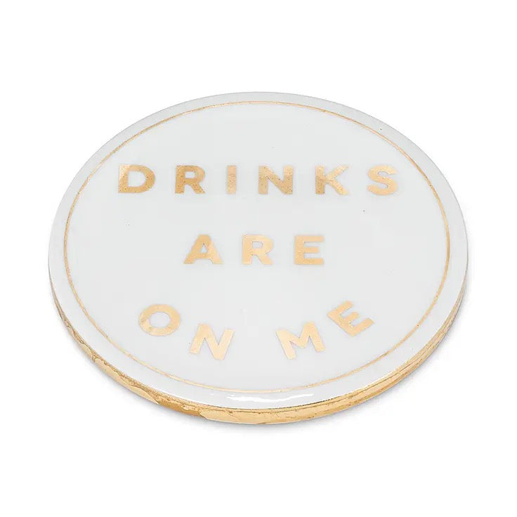Drinks Are On Me